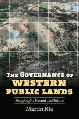Imagen del vendedor de Governance of Western Public Lands : Mapping Its Present and Future a la venta por GreatBookPrices