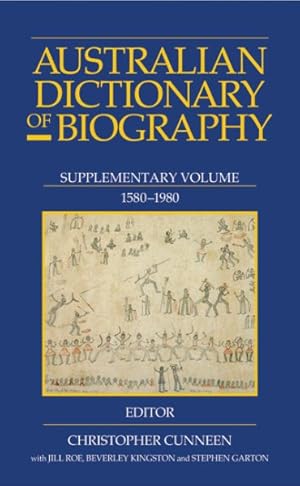 Imagen del vendedor de Australian Dictionary of Biography : Supplementary 1580-1980 a la venta por GreatBookPrices