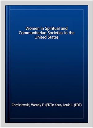 Imagen del vendedor de Women in Spiritual and Communitarian Societies in the United States a la venta por GreatBookPrices