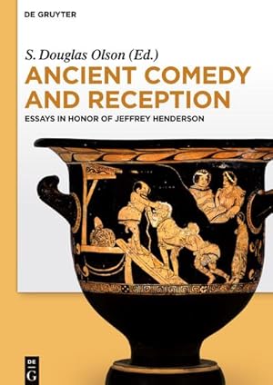 Seller image for Ancient Comedy and Reception : Essays in Honor of Jeffrey Henderson for sale by AHA-BUCH GmbH