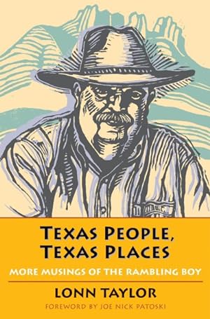 Imagen del vendedor de Texas People, Texas Places : More Musings of the Rambling Boy a la venta por GreatBookPrices