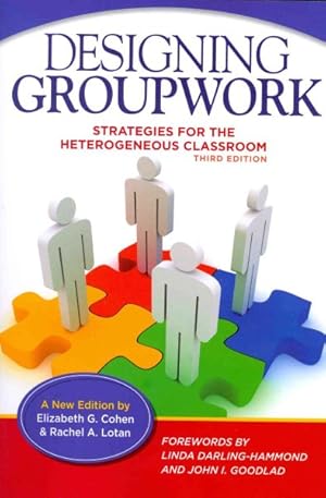 Imagen del vendedor de Designing Groupwork : Strategies for the Heterogeneous Classroom a la venta por GreatBookPrices