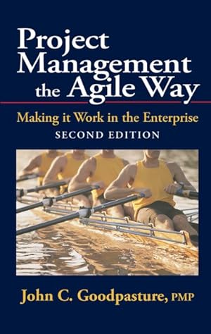 Image du vendeur pour Project Management the Agile Way : Making It Work in the Enterprise mis en vente par GreatBookPrices