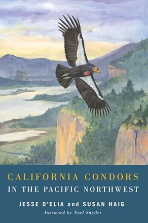 Seller image for California Condors in the Pacific Northwest for sale by GreatBookPrices