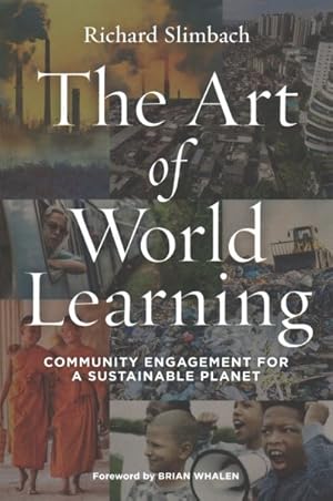 Seller image for Art of World Learning : Community Engagement for a Sustainable Planet for sale by GreatBookPrices