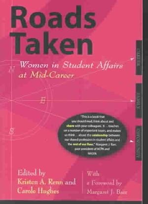 Immagine del venditore per Roads Taken : Women in Student Affairs at Mid-Career venduto da GreatBookPrices