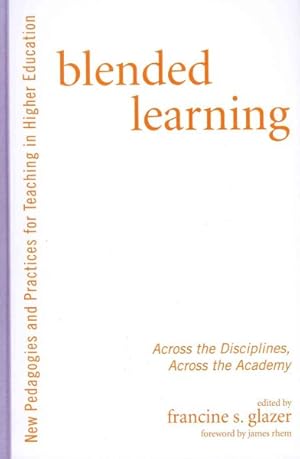 Imagen del vendedor de Blended Learning : Across the Disciplines, Across the Academy a la venta por GreatBookPrices