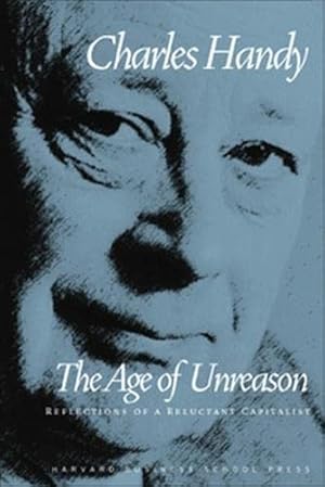 Seller image for The Age of Unreason for sale by Reliant Bookstore