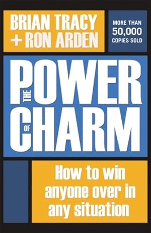 Immagine del venditore per Power of Charm : How to Win Anyone over in Any Situation venduto da GreatBookPrices