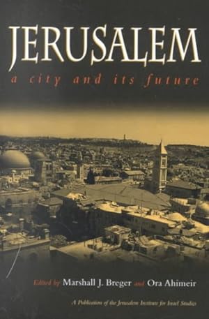 Seller image for Jerusalem : A City and Its Future for sale by GreatBookPrices