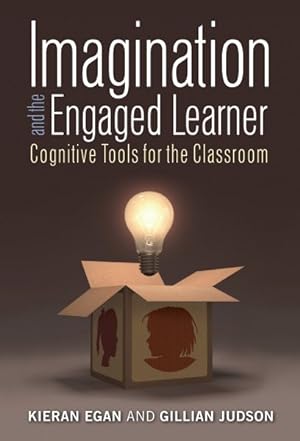 Image du vendeur pour Imagination and the Engaged Learner : Cognitive Tools for the Classroom mis en vente par GreatBookPrices