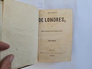 Imagen del vendedor de Misterios de Londres por Sir Francis Trolopp. Tomo I. a la venta por Librera "Franz Kafka" Mxico.