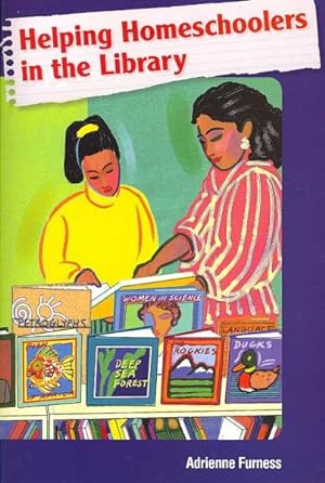 Imagen del vendedor de Helping Homeschoolers In The Library a la venta por GreatBookPrices
