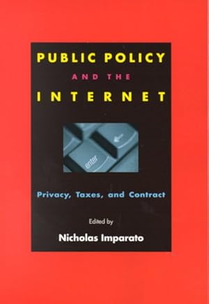 Seller image for Public Policy and the Internet : Privacy, Taxes, and Contract for sale by GreatBookPrices