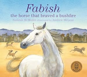 Seller image for Fabish: The Horse that Braved a Bushfire (Paperback) for sale by CitiRetail