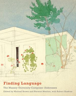 Imagen del vendedor de Finding Language : The Massey University Composer Addresses a la venta por GreatBookPrices