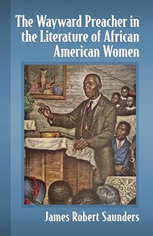 Seller image for Wayward Preacher in the Literature of African American Women for sale by GreatBookPrices