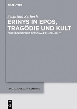 Immagine del venditore per Erinys in Epos, Tragdie und Kult : Fluchbegriff und personale Fluchmacht venduto da AHA-BUCH GmbH