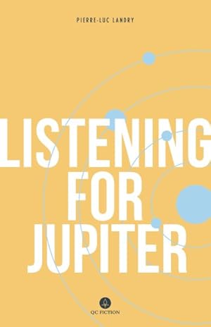 Seller image for Listening for Jupiter for sale by GreatBookPrices