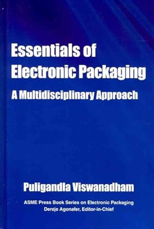 Seller image for Essentials of Electronic Packaging : A Multidisciplinary Approach for sale by GreatBookPrices