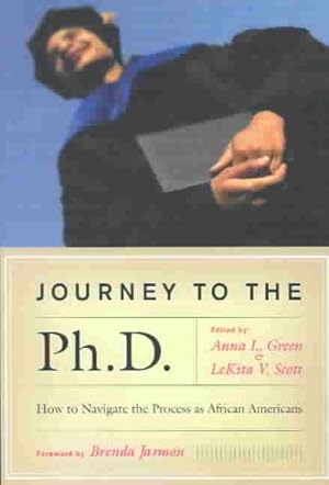 Seller image for Journey to the Ph.D. : How to Navigate the Process As African Americans for sale by GreatBookPrices