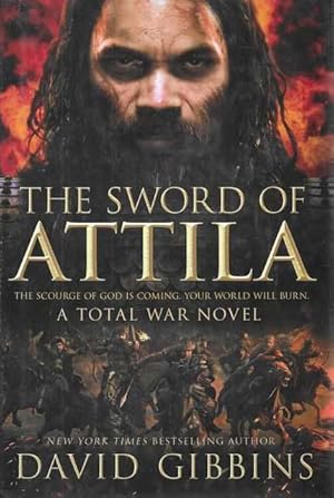 The Sword of Attila : A Total War Novel