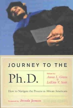 Seller image for Journey to the Ph.D. : How to Navigate the Process As African Americans for sale by GreatBookPrices