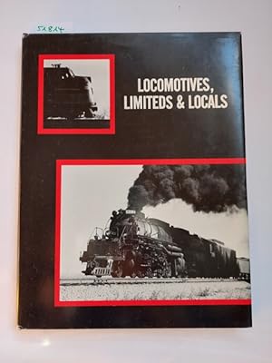 Locomotives, Limiteds & Locals Robert P. Olmsted