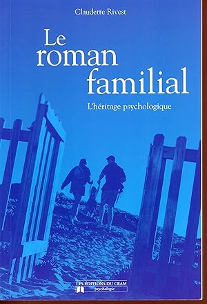 Bild des Verkufers fr Le roman familial : L'hritage psychologique zum Verkauf von Bouquinerie Le Fouineur