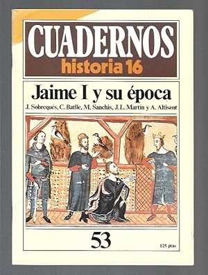 Imagen del vendedor de CUADERNOS HISTORIA 16. NUMERO 53: JAIME I Y SU EPOCA a la venta por Desvn del Libro / Desvan del Libro, SL