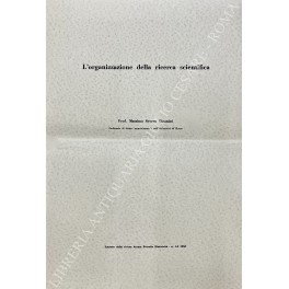 Bild des Verkufers fr L'organizzazione della ricerca scientifica zum Verkauf von Libreria Antiquaria Giulio Cesare di Daniele Corradi