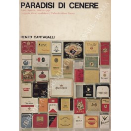 Imagen del vendedor de Paradisi di cenere. Sigari, sigarette, tabacco e pipe. Geografia, storia, vocabolario a la venta por Libreria Antiquaria Giulio Cesare di Daniele Corradi