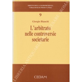 Bild des Verkufers fr L'arbitrato nelle controversie societarie zum Verkauf von Libreria Antiquaria Giulio Cesare di Daniele Corradi