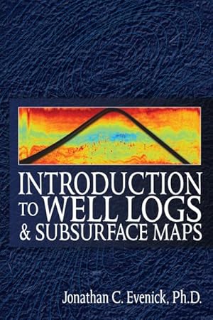 Seller image for Introduction to Well Logs & Subsurface Maps for sale by GreatBookPrices