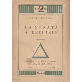 Imagen del vendedor de La sonata a Kreutzer a la venta por Libreria Antiquaria Giulio Cesare di Daniele Corradi