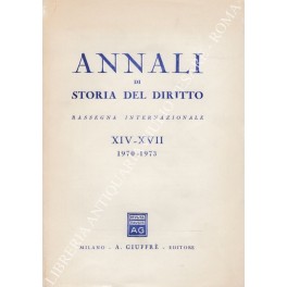 Bild des Verkufers fr Annali di storia del diritto. Rassegna internazionale XIV-XVII, 1970-1973 zum Verkauf von Libreria Antiquaria Giulio Cesare di Daniele Corradi