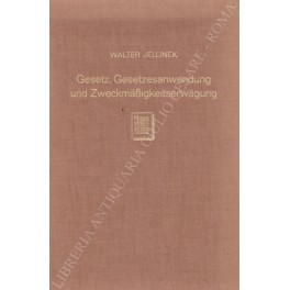 Bild des Verkufers fr Gesetz, Gesetzesanwendung und Zweckmassigkeitserwagung. Zugleich ein System der Ungultigkeitsgr?nde von Polizeiverordnungen und -verfugungen. Eine Staats- und verwaltungsrechtliche Untersuchung zum Verkauf von Libreria Antiquaria Giulio Cesare di Daniele Corradi