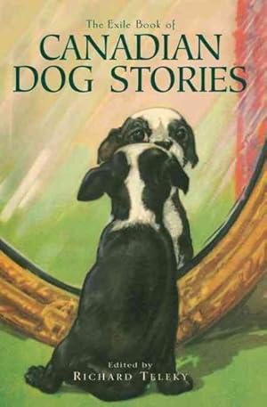Bild des Verkufers fr Exile Book of Canadian Dog Stories zum Verkauf von GreatBookPrices