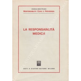 Seller image for La responsabilit medica for sale by Libreria Antiquaria Giulio Cesare di Daniele Corradi