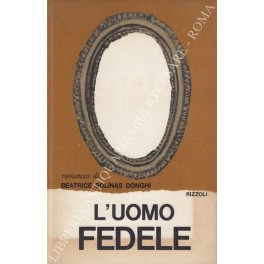 Bild des Verkufers fr L'uomo fedele zum Verkauf von Libreria Antiquaria Giulio Cesare di Daniele Corradi