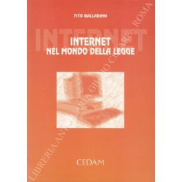 Immagine del venditore per Internet nel mondo della legge venduto da Libreria Antiquaria Giulio Cesare di Daniele Corradi