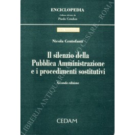 Bild des Verkufers fr Il silenzio della Pubblica Amministrazione e i procedimenti sostitutivi zum Verkauf von Libreria Antiquaria Giulio Cesare di Daniele Corradi