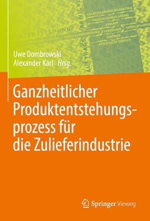 Seller image for Ganzheitlicher Produktentstehungsprozess fr die Zulieferindustrie for sale by Rheinberg-Buch Andreas Meier eK