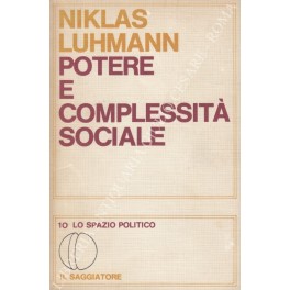 Bild des Verkufers fr Potere e complessit sociale zum Verkauf von Libreria Antiquaria Giulio Cesare di Daniele Corradi