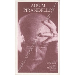 Bild des Verkufers fr Album Pirandello zum Verkauf von Libreria Antiquaria Giulio Cesare di Daniele Corradi