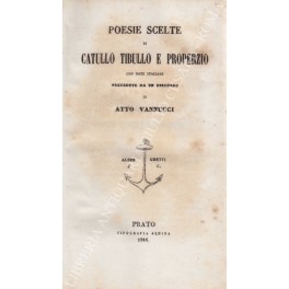 Bild des Verkufers fr Poesie scelte di Catullo, Tibullo e Properzio zum Verkauf von Libreria Antiquaria Giulio Cesare di Daniele Corradi