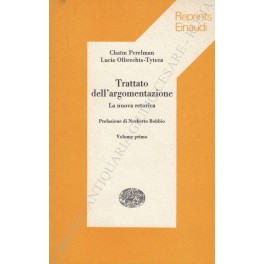 Seller image for Trattato dell'argomentazione. La nuova retorica for sale by Libreria Antiquaria Giulio Cesare di Daniele Corradi