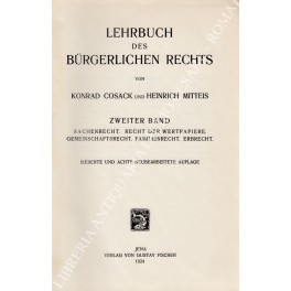 Bild des Verkufers fr Lehrbuch des burgerlichen rechts. Zweiter band. Sachenrecht. Recht der wertpapiere. Gemeinschaftsrecht. Familienrecht. Erbrecht zum Verkauf von Libreria Antiquaria Giulio Cesare di Daniele Corradi