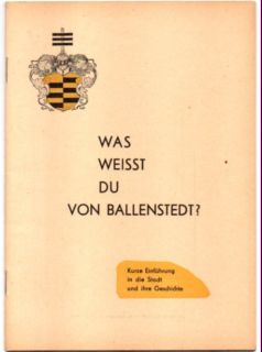 Was weißt du von Ballenstedt? Kurze Einführung in die Stadt und ihrer Geschichte.