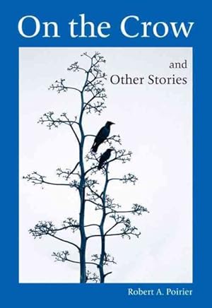 Immagine del venditore per On the Crow and Other Stories venduto da GreatBookPrices